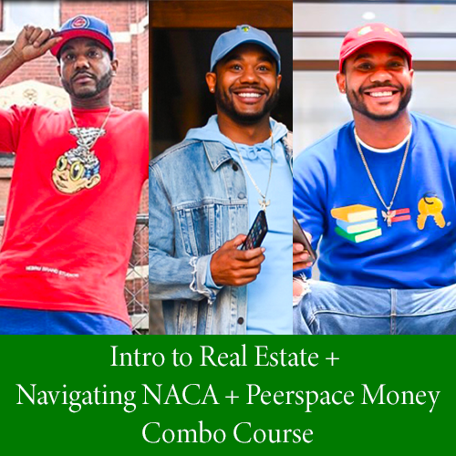 NACA/Intro to Real Estate/Peerspace Money Combo